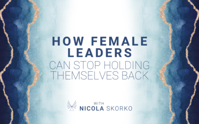 How female leaders can STOP holding themselves back